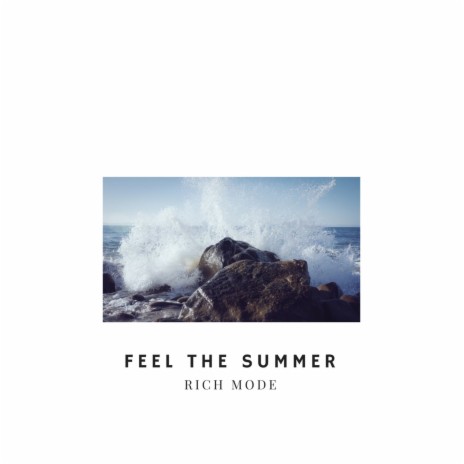 Feel The Summer | Boomplay Music