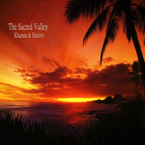 The Sacred Valley (Original Mix) | Boomplay Music