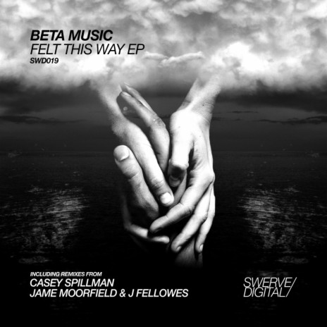 Felt This Way (Jame Moorfield & J Fellowes Remix)