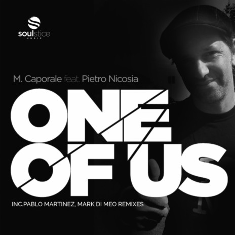 One Of Us (Original Mix) ft. Pietro Nicosia | Boomplay Music