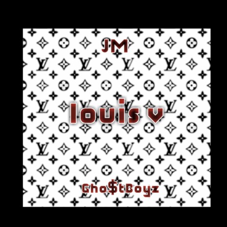 Louis V ft. GhostBoyz | Boomplay Music