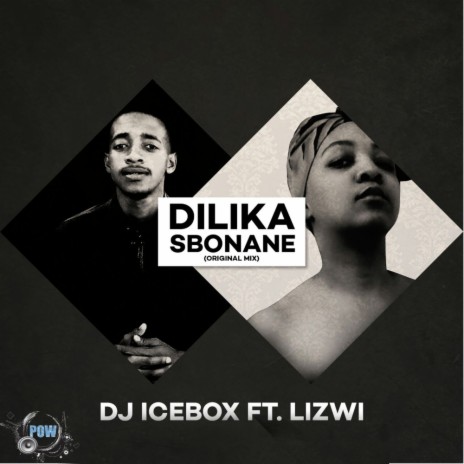 Dilika Sbonane (Original Mix) ft. Lizwi | Boomplay Music