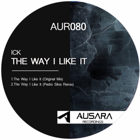 The Way I Like It (Pedro Silva Remix)