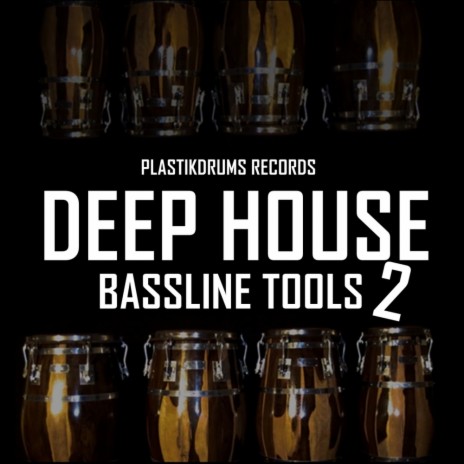 Deep House Bassline Tools 2 (Loop Mix) | Boomplay Music