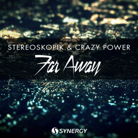 Far Away (Extended Mix) ft. Crazy Power | Boomplay Music