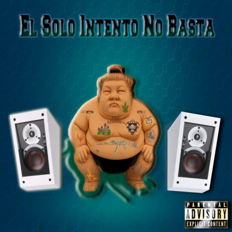 El Solo Intento No Basta ft. Cultur Ghetto | Boomplay Music