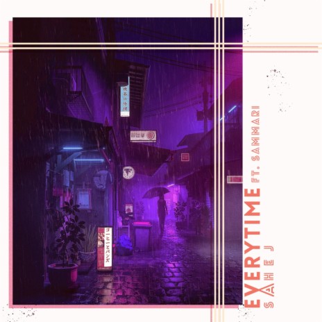 Everytime (feat. Sammari) | Boomplay Music