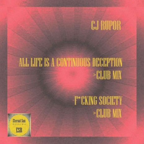 All Life Is A Continuous Deception (Club Mix)