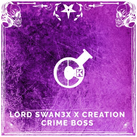 Crime Boss (Original Mix) ft. Creation | Boomplay Music