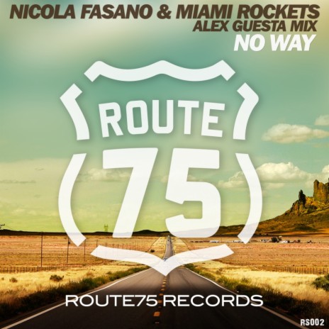 No Way (Alex Guesta Mix) ft. Miami Rockets