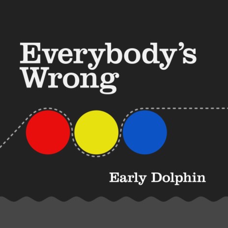 Everybody's Wrong | Boomplay Music