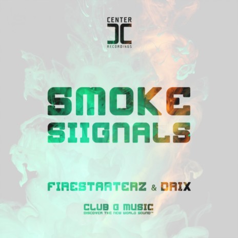 Smoke Siignals (Original Mix) ft. Drix | Boomplay Music