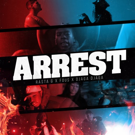 Arrest ft. Fous & Djaga Djaga | Boomplay Music