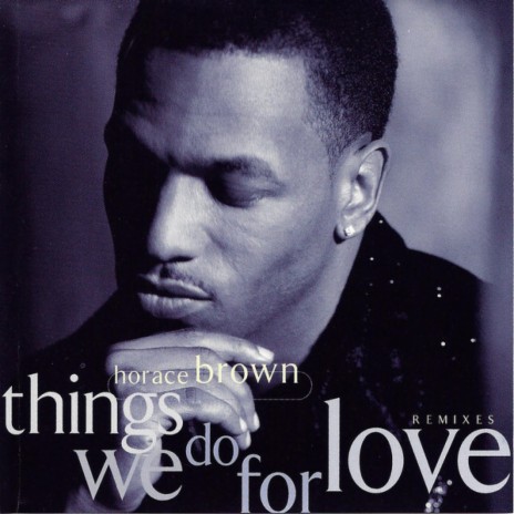 Things We Do For Love (Eddie F Remix) ft. JAY-Z | Boomplay Music