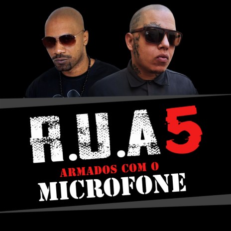 R.U.A 5 (Armados Com O Microfone) ft. MV Bill | Boomplay Music