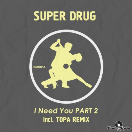 I Need You (Topa Remix)