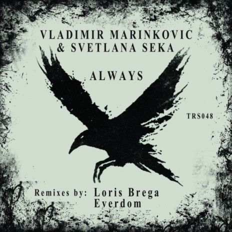 Always (Original Mix) ft. Svetlana Seka