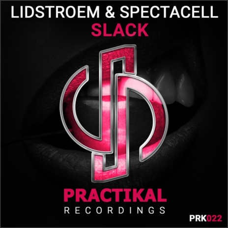 Slack (Original Mix) ft. Spectacell