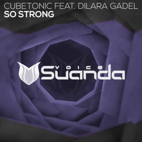 So Strong (Radio Edit) ft. Dilara Gadel | Boomplay Music