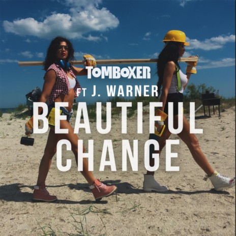 Beautiful Change (Original Mix) ft. J Warner | Boomplay Music