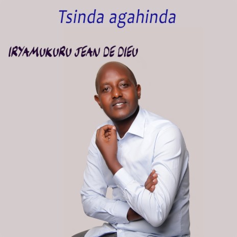 Tsinda agahinda | Boomplay Music