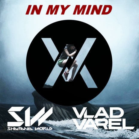 In My Mind (Original Mix)