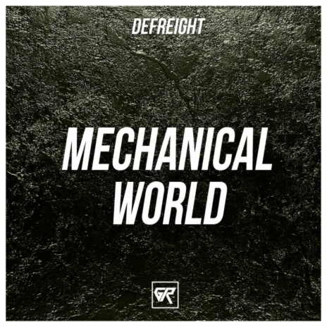 Mechanical World (Original Mix)