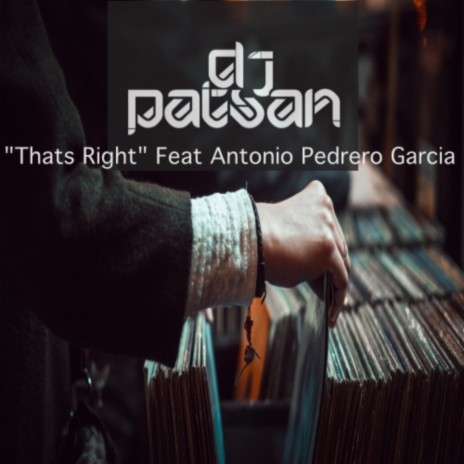 Thats Right (Extended Mix) ft. Antonio Pedrero Garcia