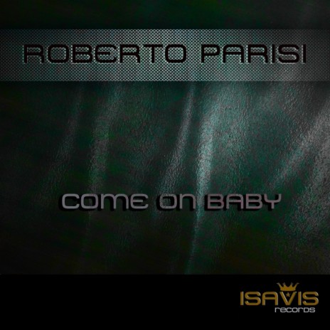 Come On Baby (Original Mix)