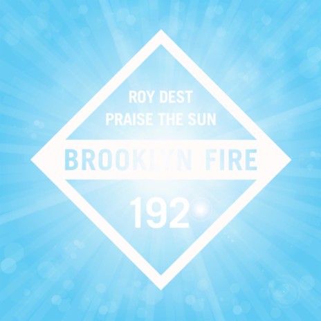 Praise the Sun (Original Mix) | Boomplay Music