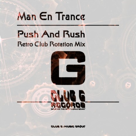 Push And Rush (Retro Club Rotation Mix) | Boomplay Music