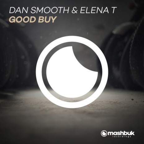 Good Buy (Original Mix) ft. Elena T