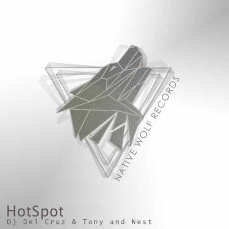 Hotspot (Original Mix) ft. Tony & Nest | Boomplay Music