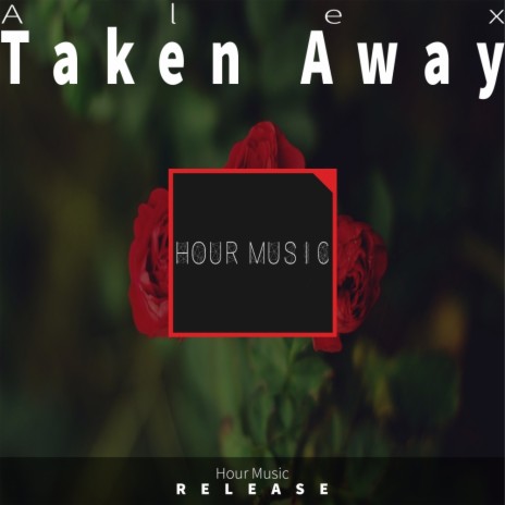 Taken Away (Original Mix)