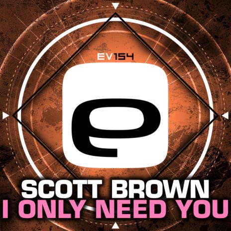 I Only Need You (Original Mix) | Boomplay Music