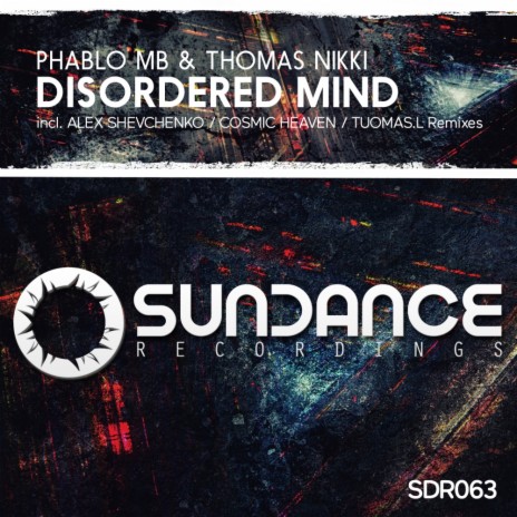 Disordered Mind (Original Mix) ft. Thomas Nikki | Boomplay Music