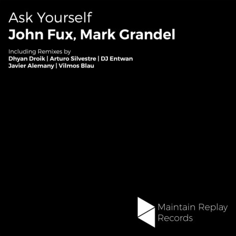 Ask Yourself (Original Mix) ft. John Fux