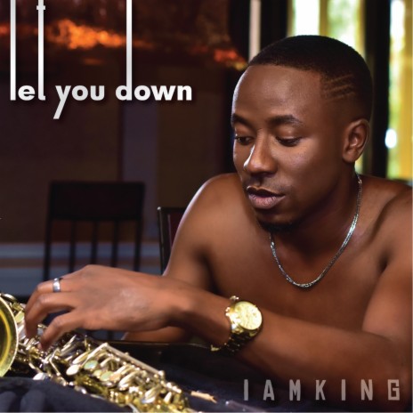 Let You Down | Boomplay Music