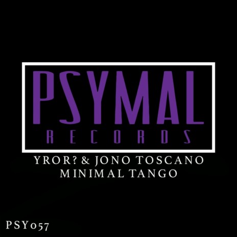 Minimal Tango (Original Mix) ft. Jono Toscano