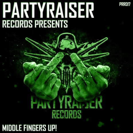 Middle Fingers Up! (Original Mix) ft. Cryogenic | Boomplay Music