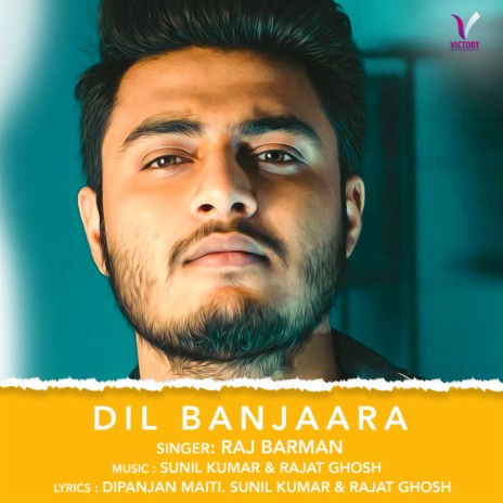 Dil Banjaara | Boomplay Music