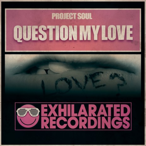 Question My Love (Vocal Mix)
