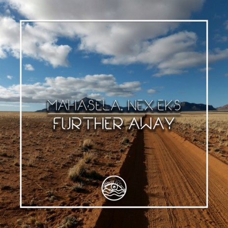Further Away (Original Mix) ft. Nex Eks | Boomplay Music