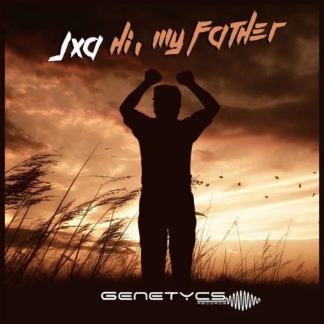 Hi, My Father (Original Mix)