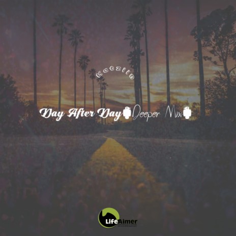 Day After Day (Deeper Mix) | Boomplay Music