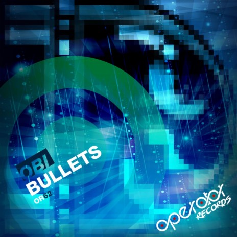 Bullets (Original Mix) | Boomplay Music