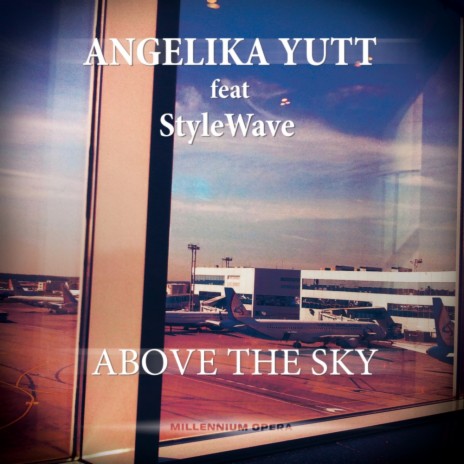 Above The Sky (Original Mix) ft. StyleWave