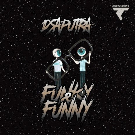 Funky & Funny (Original Mix)