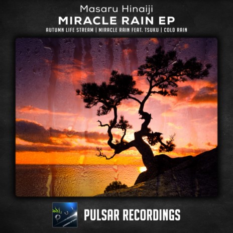 Miracle Rain (Original Mix) ft. Tsuku