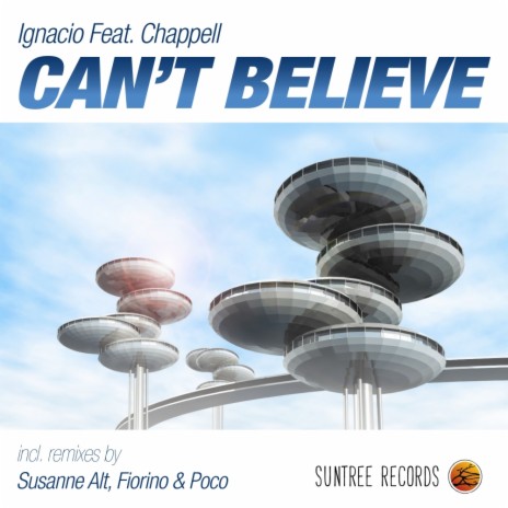Can't Believe (Original Mix) ft. Chappell
